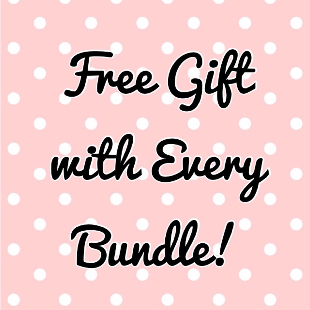 Free Gift with Bundles!